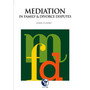 Mediation in Family & Divorce Disputes - ISBN 9781920025564