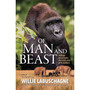Of Man and Beast: Further reflections on a life lived with animals - ISBN 9781776443369