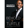 Behold the Turtle: Thoughts on Ethically Principled Leadership - ISBN 9781920707316