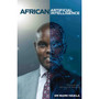 African Artificial Intelligence: Discovering Africa’s AI Identity - ISBN 9781776443321