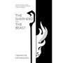 The Shepherd and the Beast: The hero’s journey for leaders. Unlock your potential by choosing to cross the threshold … - ISBN 9781920707330