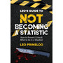 Leo’s Guide to Not Becoming a Statistic: How to Prevent Crime & What to Do in a Situation - ISBN 9781920707293