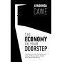 The Economy On Your Doorstep: The political economy that explains why the South African economy ‘misfires’ and what we can do about it - ISBN 9781776260942