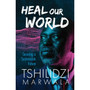 Heal our World: Securing a Sustainable Future - ISBN 9781998958597