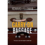 Carry-On Baggage: The story of a man who thought he travelled light - ISBN 9780620626705