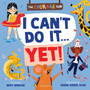 I Can't Do It... Yet!: A growth mindset picture book for children - ISBN 9781801998031