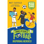 Unbelievable Football Short Colour Stories: Inspiring Heroes! - ISBN 9781526367624