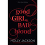 Good Girl, Bad Blood: After Dark: Book 2 - ISBN 9780008826383