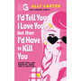 Gallagher Girls: I'd Tell You I Love You, but then I'd Have to Kill You: Book 1: the million copy selling series set at an elite boarding school for spies - ISBN 9781408378502