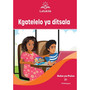 Letukile Setswana Puo ya Gae Grade 3 Reader 21: Kgatelelo ya Ditsala (2026 edition) - ISBN 9781779978424