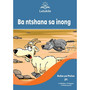 Letukile Setswana Puo ya Gae Grade 3 Reader 29: Ba Ntshana sa Inong (2026 edition) - ISBN 9781779978509