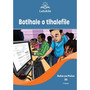Letukile Setswana Puo ya Gae Grade 3 Reader 30: Botlhale o Tlhalefile (2026 edition) - ISBN 9781779978516