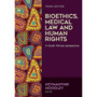 Bioethics, Medical Law, and Human Rights (3rd edition) - ISBN 9780627041310