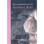 The Examination of the Newborn Baby - ISBN 9780627025235