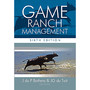 Game Ranch Management (6th edition) - ISBN 9780627033469