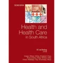 Health and health care in South Africa (2nd edition) - ISBN 9780627030130