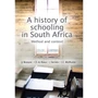 A history of schooling in South Africa – method and context - ISBN 9780627027970