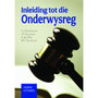 Inleiding tot die Onderwysreg (4de uitgawe) - ISBN 9780627040474