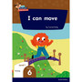 Oxford Reading for Comprehension Home Language Grade 1 Level 1 Reader 6: I can move - ISBN 9780190792961