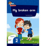 Oxford Reading for Comprehension Home LanguageGrade 1 Level 3 Reader 2: My broken arm - ISBN 9780190793128