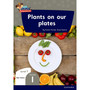 Oxford Reading for Comprehension Home Language Grade 2 Level 7 Reader 1:Plants on our plates - ISBN 9780190793517