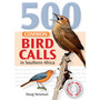 500 Common Bird Calls in Southern Africa (with CD) - ISBN 9781431701209
