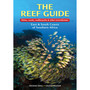 The Reef Guide: Fishes, Corals, Nudibranchs & Other Invertebrates of the East & South Coasts of Southern Africa - ISBN 9781775840183