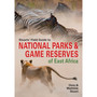 Stuarts' Field Guide to National Parks & Game Reserves of East Africa - ISBN 9781775840626