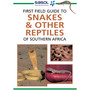 Sasol First Field Guide to Snakes & Other Reptiles of Southern Africa - ISBN 9781775844310