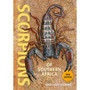 Scorpions of Southern Africa (2nd edition) - ISBN 9781775846529