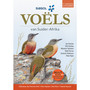 Sasol Voëls van Suider-Afrika (5de uitgawe) - PVC Cover - ISBN 9781775846734