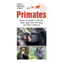 Primates: Quick ID Guide to Africa's Great Apes, True Monkeys and Their Relatives - ISBN 9781775847939