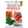 Sasol First Field Guide to Rocks & Minerals of Southern Africa - ISBN 9781920544706