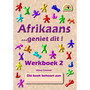 Afrikaans… geniet dit! Werkboek 2 (Additional Language) - ISBN 9781920008161
