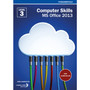 FCS: Computer Skills MS Office 2013 Level 3 - ISBN 9781928226345