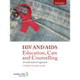 HIV and AIDS: Education, Care and Counselling: A multicultural approach (6th edition) - ISBN 9781928330929