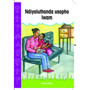 Ndiyaluthanda usapho lwam (isiXhosa Graded Reader, Grade R) - ISBN 9781776040667