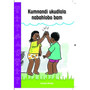 Kumnandi ukudlala nabahlobo bam (isiXhosa Graded Reader, Grade R) - ISBN 9781776040971