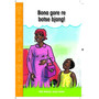 Bona gore re botse bjang! (Sepedi Graded Reader, Grade R) - ISBN 9781928289203