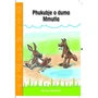 Phukubje o duma Mmutla (Sepedi Graded Reader, Grade R) - ISBN 9781928289258