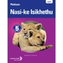 DIGITAL - Platinum Nasi-ke Isikhethu (IsiNdebele Home Language) Grade 5 Learner's Book ePDF (1-year licence) - ISBN 9780636175327