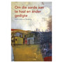 DIGITAL - Om die Aarde aan te Haal en ander Gedigte (Afrikaans Huistaal Graad 11: Poetry Anthology) Epub (1-Year Licence) - ISBN 9780636203983