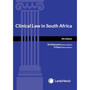 DIGITAL - Clinical Law in South Africa (4th edition) (eBook) - ISBN 9781776174393