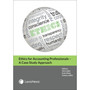 DIGITAL - Ethics for Accounting Professionals: A Case Study Approach (eBook) - ISBN 9781776320431