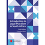 Introduction to Legal Pluralism in South Africa (6th edition) - ISBN 9781776173242