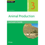 TVET First Animal Production NQF Level 3 Lecturer's Guide (2nd edition) - ISBN 9781779973337