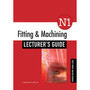 TVET First Fitting and Machining N1 Lecturer's Guide - ISBN 9781430806271
