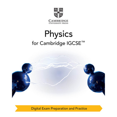 Cambridge IGCSE™ Physics Digital Exam Preparation and Practice (2