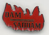 Dam Saddam Lapel Pin