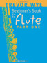 Beginner's Book for the Flute - Part One - Wye